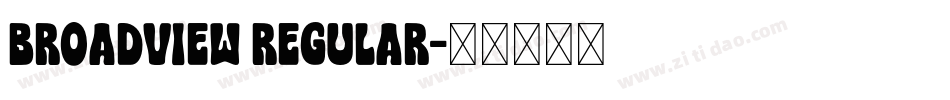 Broadview Regular字体转换